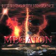 Returning with Vegeance mp3 Album by Megaton