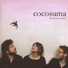 We'll Drive Home Backwards mp3 Album by Cocosuma