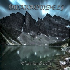 Of Darkened Halls mp3 Album by Dwarrowdelf
