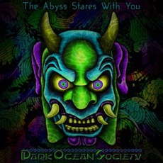 The Abyss Stares With You mp3 Album by Dark Ocean Society