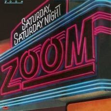 Saturday, Saturday Night mp3 Album by Zoom