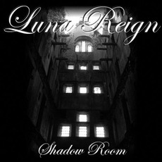 Shadow Room mp3 Album by Luna Reign