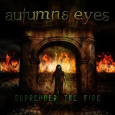 Surrender the Fire mp3 Album by Autumns Eyes