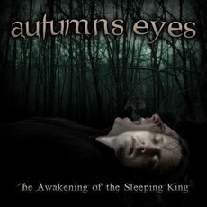 The Awakening of the Sleeping King mp3 Album by Autumns Eyes