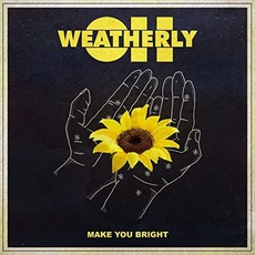 Make You Bright mp3 Album by Oh, Weatherly