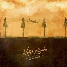 Run Wild, Stay Alive mp3 Album by Hotel Books