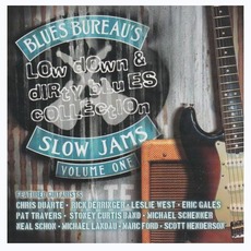 Blues Bureau's Slow Jams Vol. 1: Low Down & Dirty Blues Collection mp3 Compilation by Various Artists