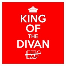 King Of The Divan mp3 Single by !DelaDap
