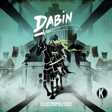 Electropolitics mp3 Album by Dabin