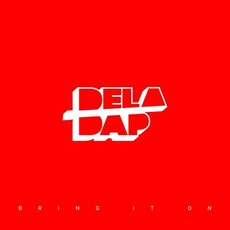 Bring It On mp3 Album by !DelaDap