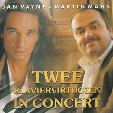 Twee Klaviervirtuozen in Concert mp3 Live by Jan Vayne & Martin Mans