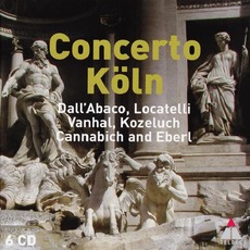 Concerto Köln: Dall'Abaco, Locatelli, Vanhal, Kozeluch, Cannabich and Eberl mp3 Compilation by Various Artists