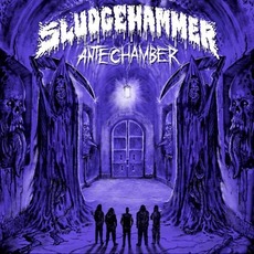 Antechamber mp3 Album by Sludgehammer