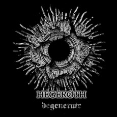 Degenerate mp3 Album by Hegeroth