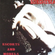 Escorts and Models mp3 Album by Borghesia