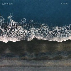 In Flight mp3 Album by Lucy In Blue