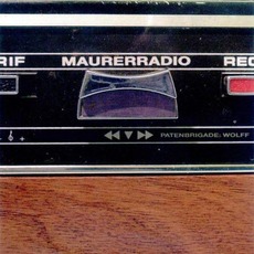 Maurerradio mp3 Single by Patenbrigade: Wolff
