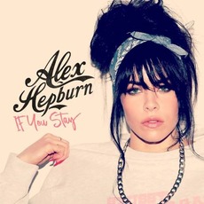 If You Stay mp3 Album by Alex Hepburn