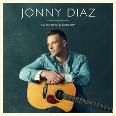 Sweetness & Sorrow mp3 Album by Jonny Diaz