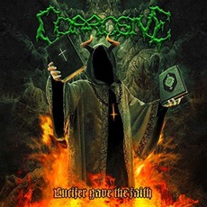 Lucifer Gave the Faith mp3 Album by Corrosive