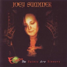 Even the Saints Are Sinners mp3 Album by Joey Summer
