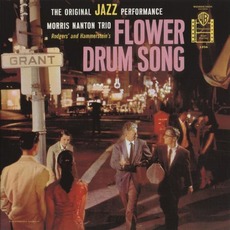 The Original Jazz Performance of Flower Drum Song mp3 Album by Morris Nanton