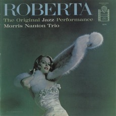 The Original Jazz Performance of Roberta mp3 Album by Morris Nanton