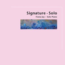 Signature - Solo mp3 Album by Fiona Joy