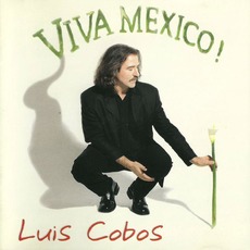 Viva México mp3 Album by Luis Cobos