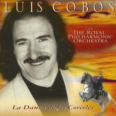 La Danza de Los Corceles mp3 Album by Luis Cobos