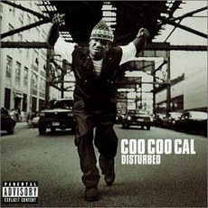 Disturbed mp3 Album by Coo Coo Cal