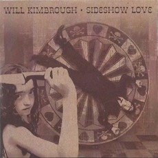 Sideshow Love mp3 Album by Will Kimbrough
