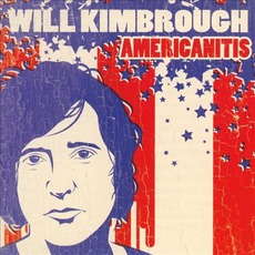 Americanitis mp3 Album by Will Kimbrough