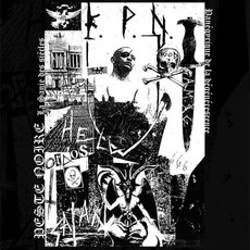 La Sanie des siècles - Panégyrique de la dégénérescence mp3 Album by Peste Noire