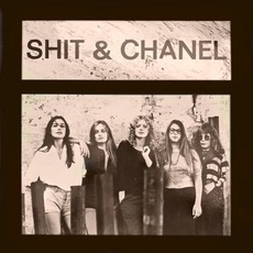 Shit & Chanel (Re-Issue) mp3 Album by Shit & Chanel