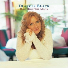 How High the Moon mp3 Album by Frances Black
