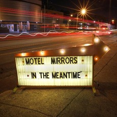 In The Meantime mp3 Album by Motel Mirrors