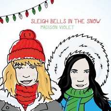 Sleigh Bells in the Snow mp3 Album by Madison Violet