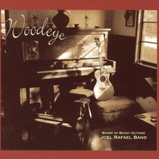 Woodeye: Songs of Woody Guthrie mp3 Album by Joel Rafael