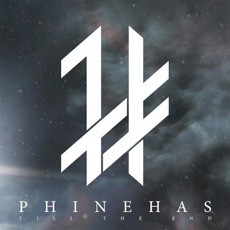 Till the End mp3 Album by Phinehas