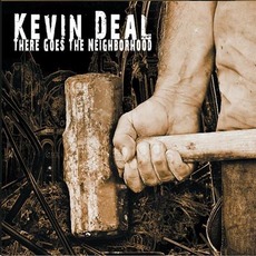 There Goes The Neighborhood mp3 Album by Kevin Deal