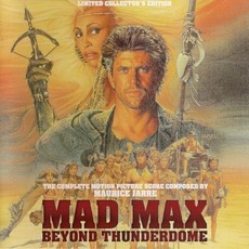Mad Max: Beyond Thunderdome (Limited Collector's Edition) mp3 Soundtrack by Maurice Jarre