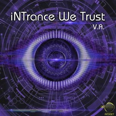 iNTrance We Trust mp3 Compilation by Various Artists