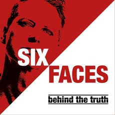 Behind The Truth mp3 Album by Six Faces