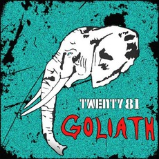 Goliath mp3 Album by Twenty 81