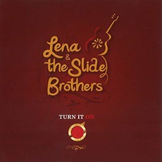 Turn It On mp3 Album by Lena & The Slide Brothers
