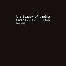 Anthology Vol 1: 2007-2015 mp3 Artist Compilation by The Beauty of Gemina