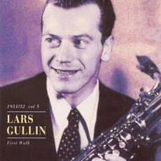 1951/52, Vol.5: First Walk mp3 Artist Compilation by Lars Gullin