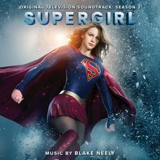 Supergirl: Season 2 mp3 Soundtrack by Blake Neely