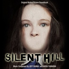 Silent Hill: Original Motion Picture Soundtrack mp3 Soundtrack by Jeff Danna & Akira Yamaoka